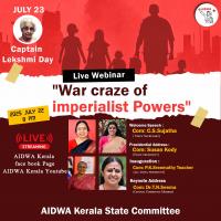 Capt. Lakshmi Sehgal Memorial Day – 23 July – ‘Anti-Imperialism Day’